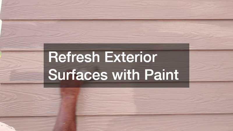 Refresh Exterior Surfaces with Paint