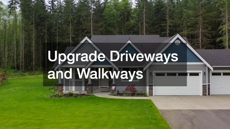 Upgrade Driveways and Walkways