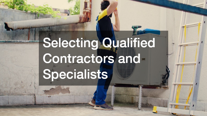 Selecting Qualified Contractors and Specialists