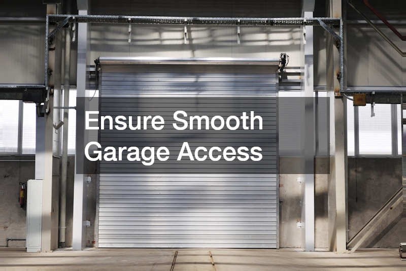 Ensure Smooth Garage Access