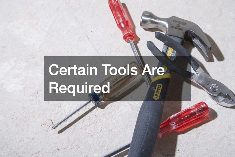 Certain Tools Are Required
