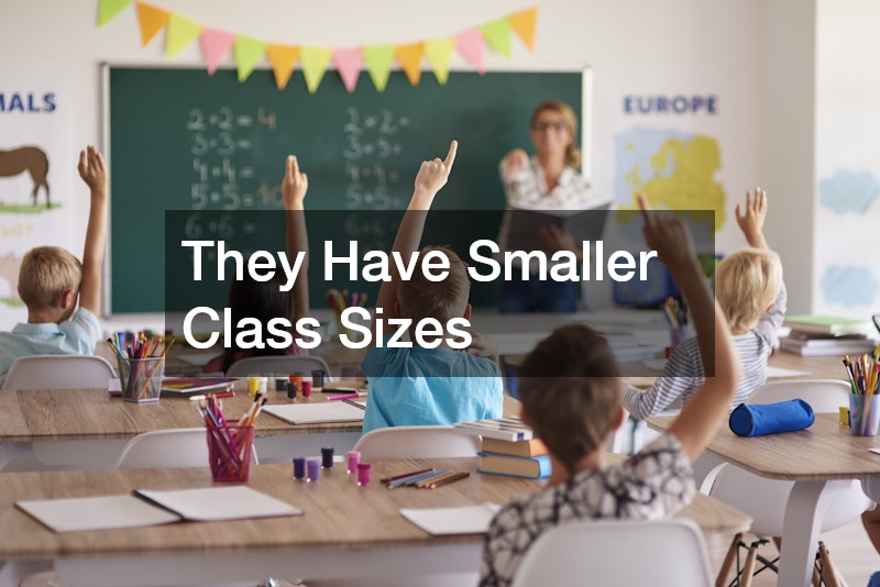 They Have Smaller Class Sizes