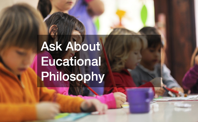 Ask About Eucational Philosophy