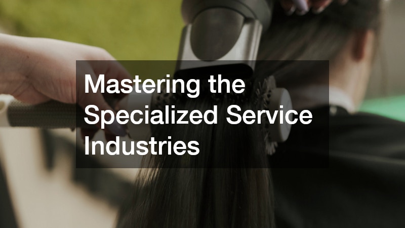 Mastering the Specialized Service Industries