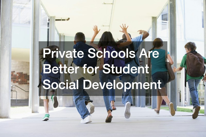 Private Schools Are Better for Student Social Development