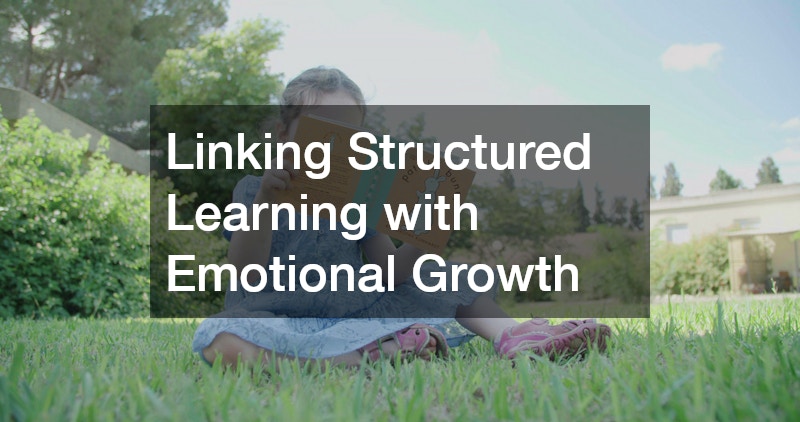 Linking Structured Learning with Emotional Growth