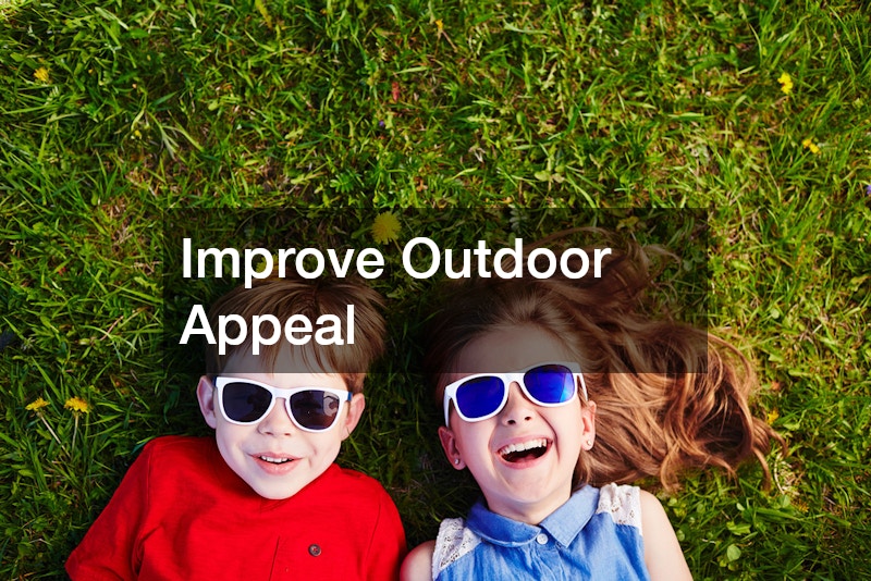 Improve Outdoor Appeal