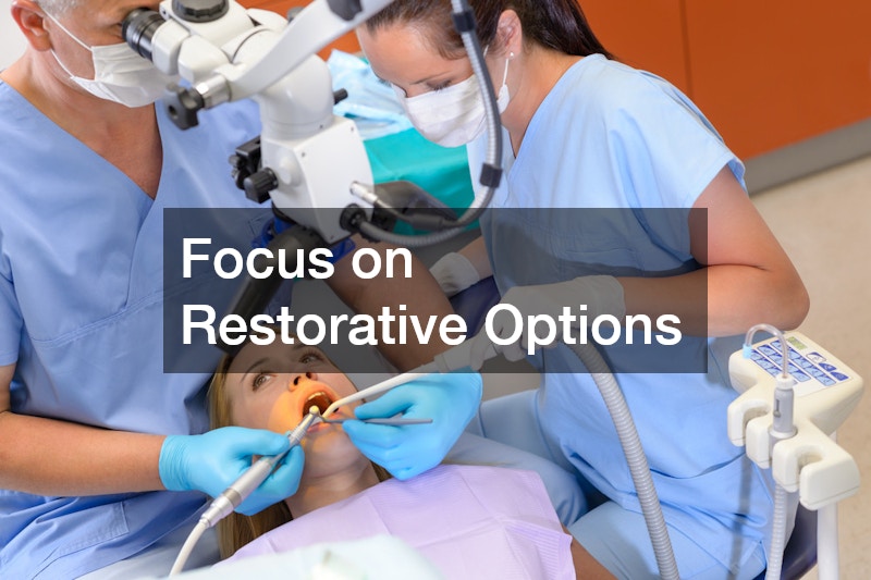 Focus on Restorative Options