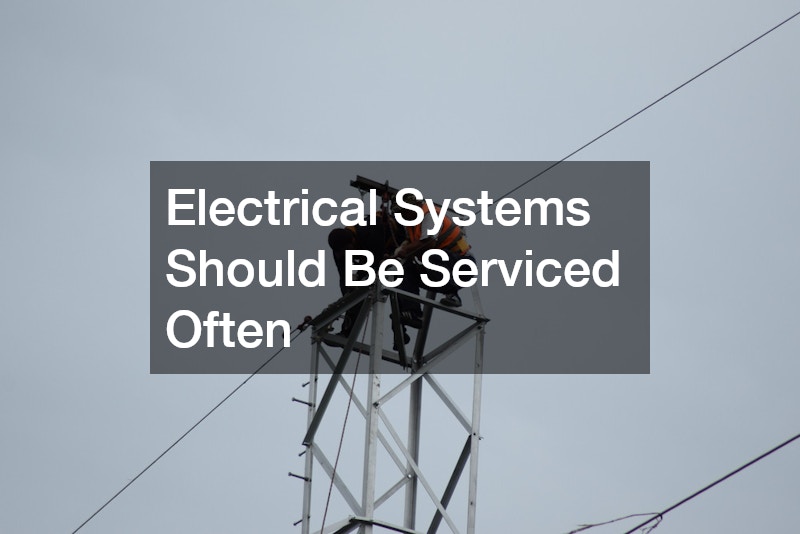 Electrical Systems Should Be Serviced Often