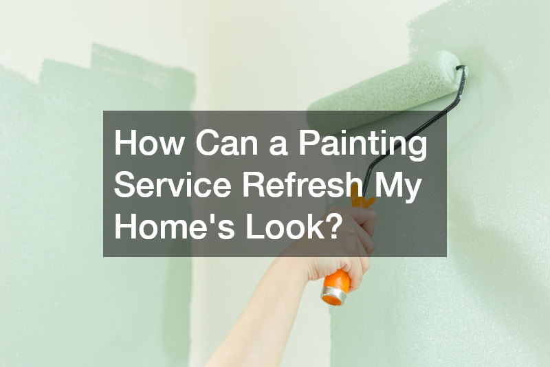 How Can a Painting Service Refresh My Home
