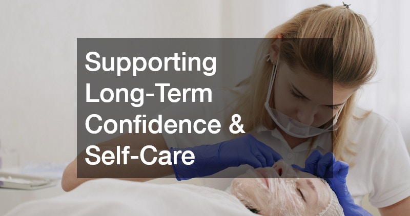 Supporting Long-Term Confidence & Self-Care