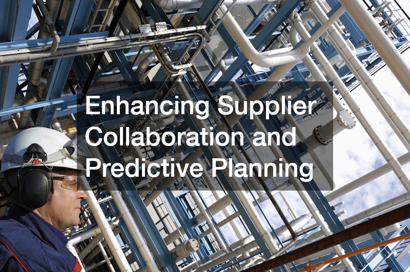 Enhancing Supplier Collaboration and Predictive Planning