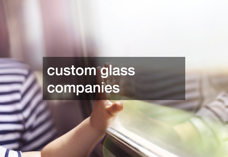 custom glass companies