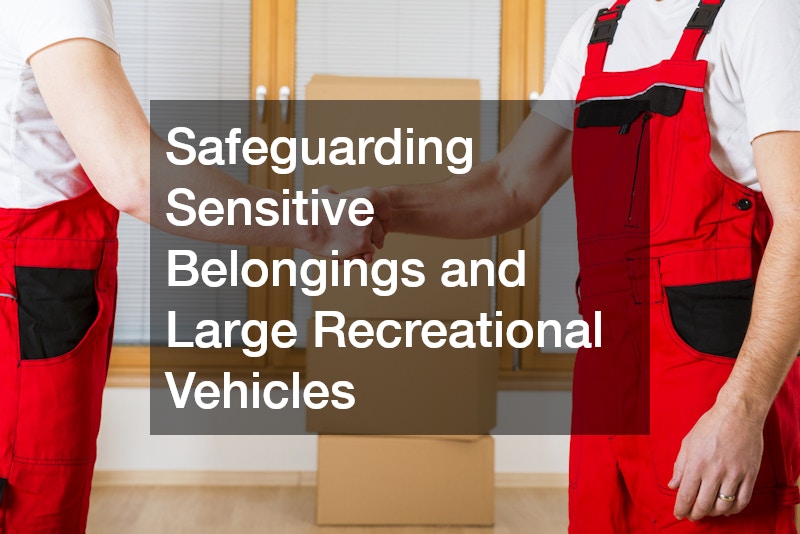 Safeguarding Sensitive Belongings and Large Recreational Vehicles