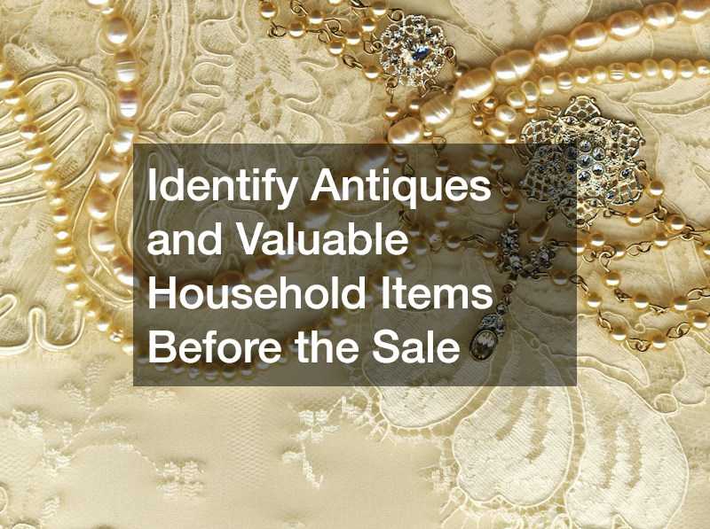 Identify Antiques and Valuable Household Items Before the Sale