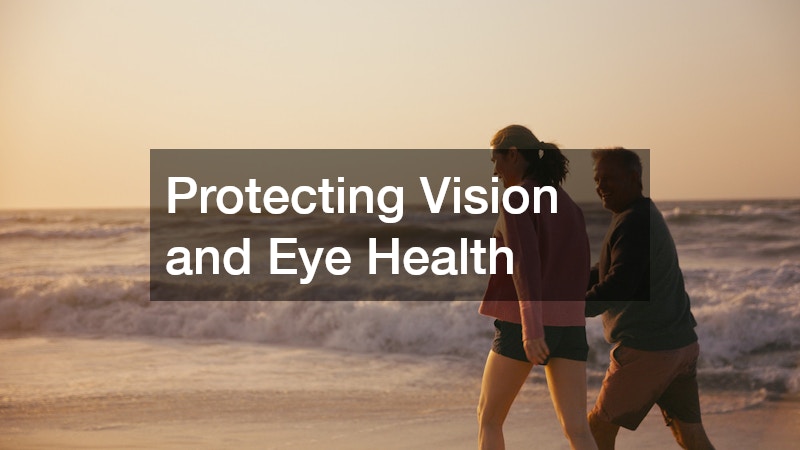 Protecting Vision and Eye Health