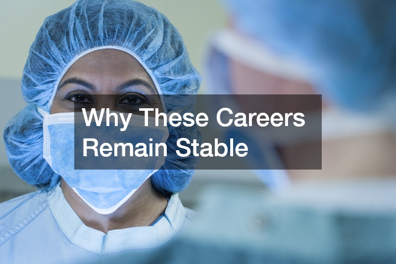 Why These Careers Remain Stable