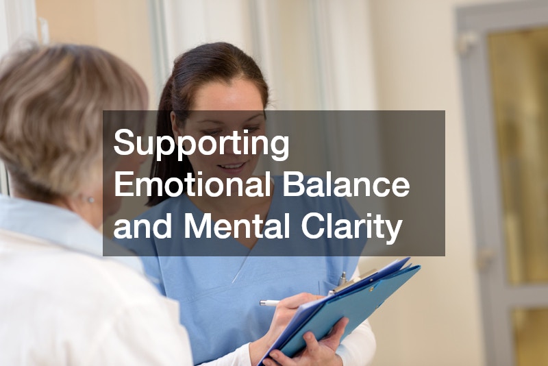 Supporting Emotional Balance and Mental Clarity