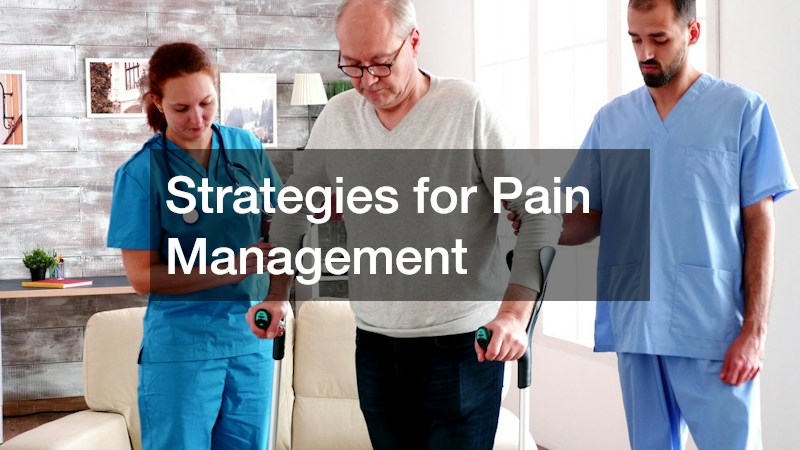 Strategies for Pain Management