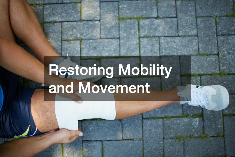 Restoring Mobility and Movement