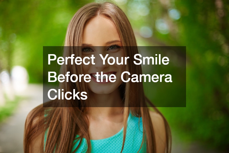 Perfect Your Smile Before the Camera Clicks
