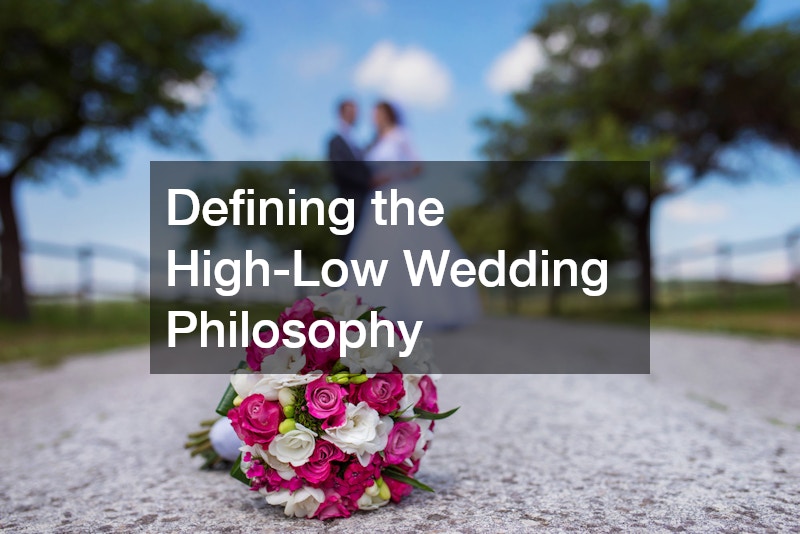 Defining the High-Low Wedding Philosophy