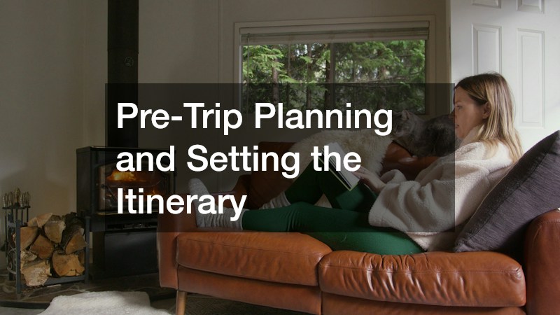 Pre-Trip Planning and Setting the Itinerary