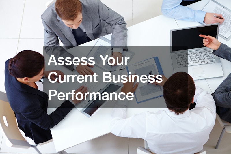 Assess Your Current Business Performance