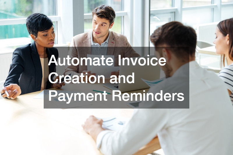 Automate Invoice Creation and Payment Reminders