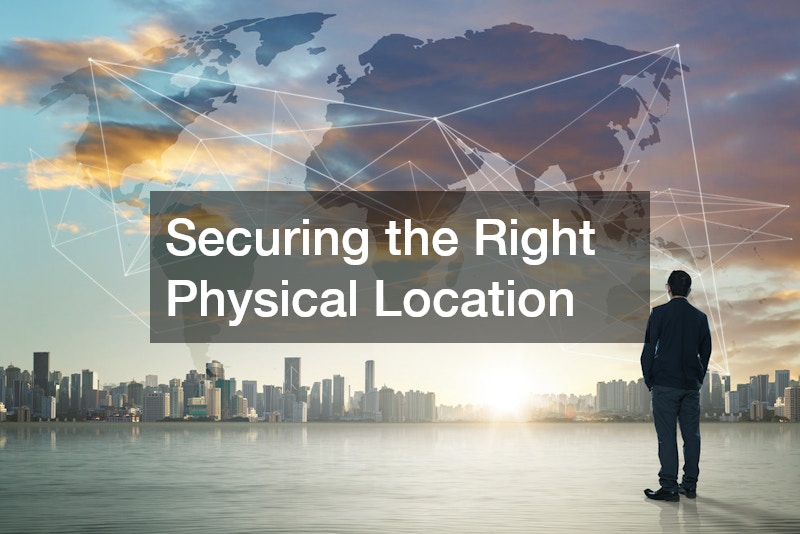 Securing the Right Physical Location