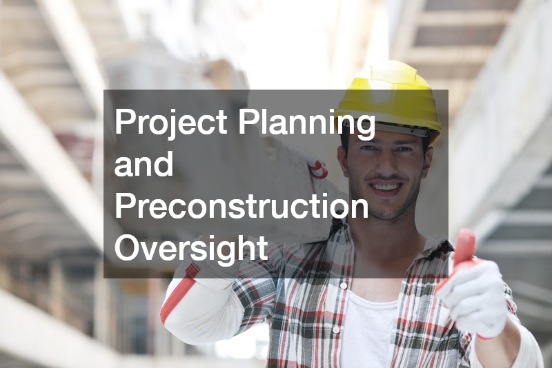 Project Planning and Preconstruction Oversight