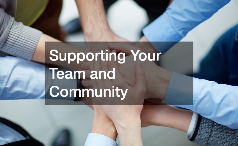 Supporting Your Team and Community