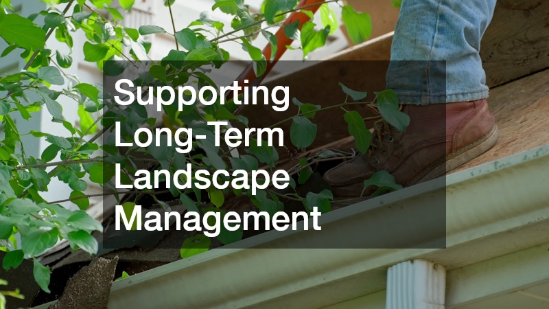Supporting Long-Term Landscape Management