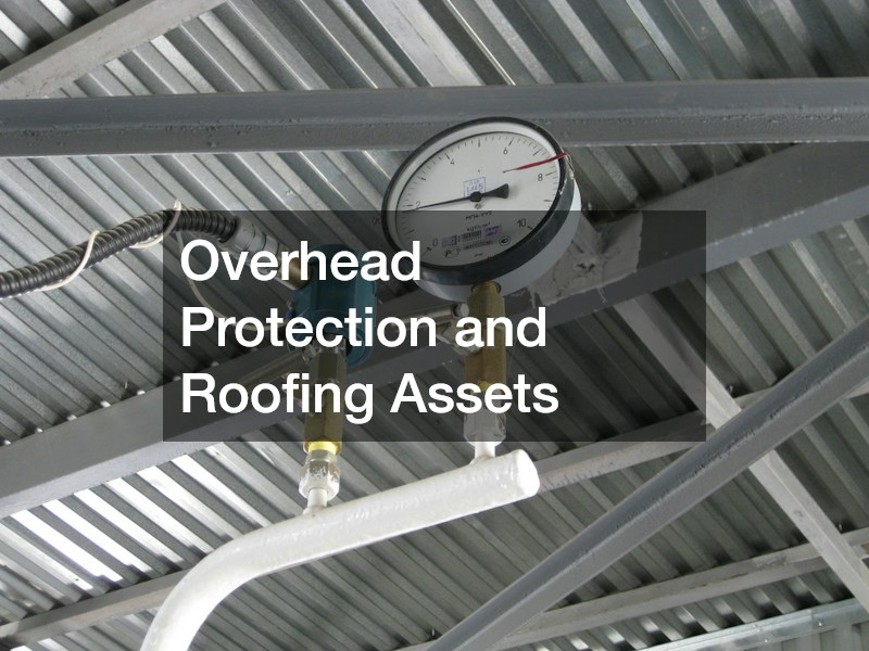 Overhead Protection and Roofing Assets