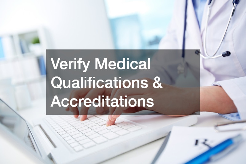 Verify Medical Qualifications & Accreditations