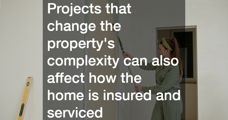 Projects that change the property