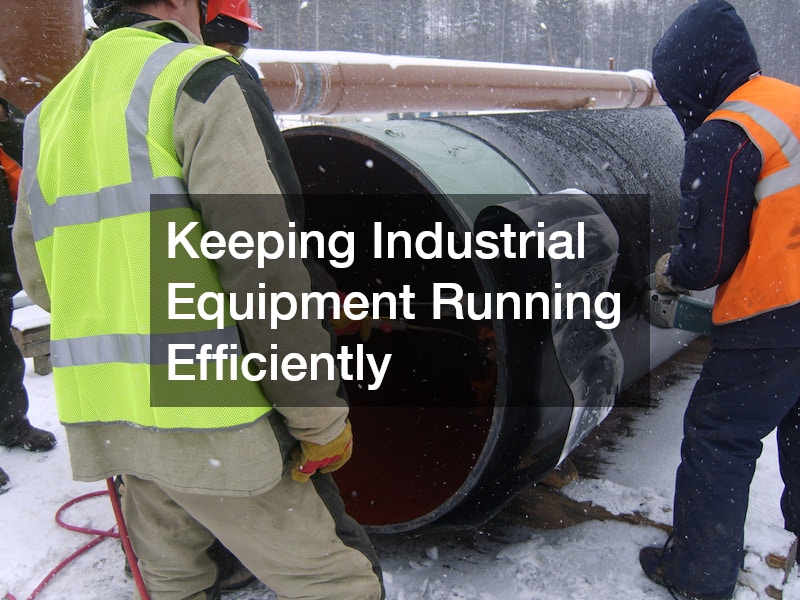 Keeping Industrial Equipment Running Efficiently