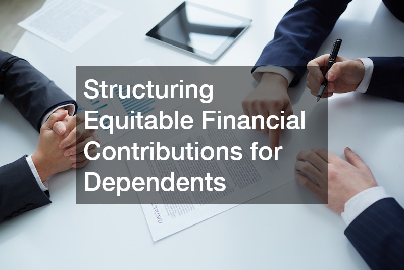 Structuring Equitable Financial Contributions for Dependents