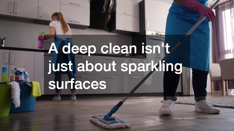 A deep clean isn