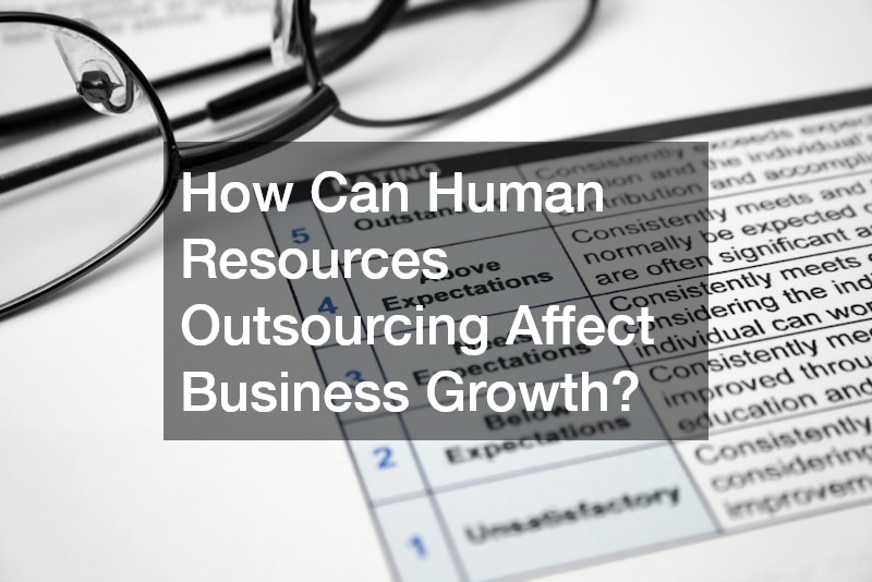 How Can Human Resources Outsourcing Affect Business Growth?