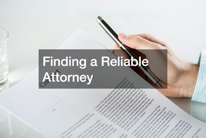 Finding a Reliable Attorney