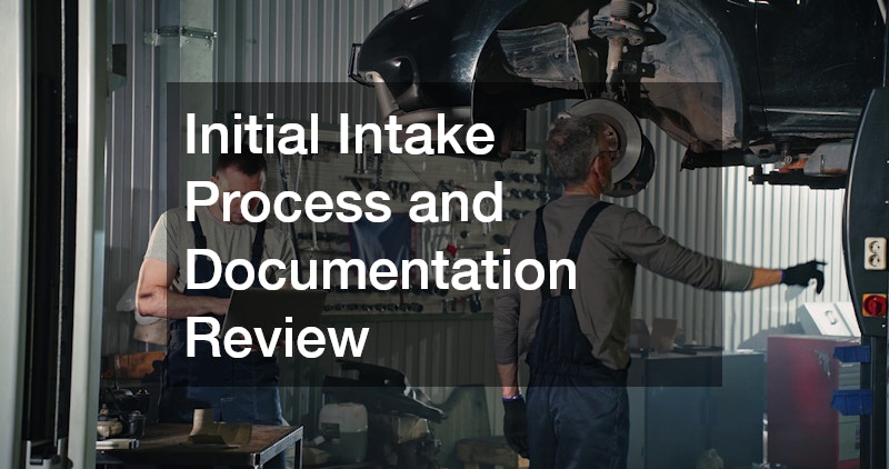 Initial Intake Process and Documentation Review