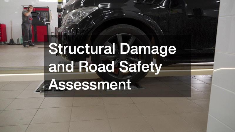 Structural Damage and Road Safety Assessment
