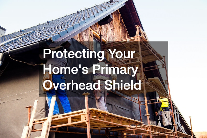 Protecting Your Home’s Primary Overhead Shield