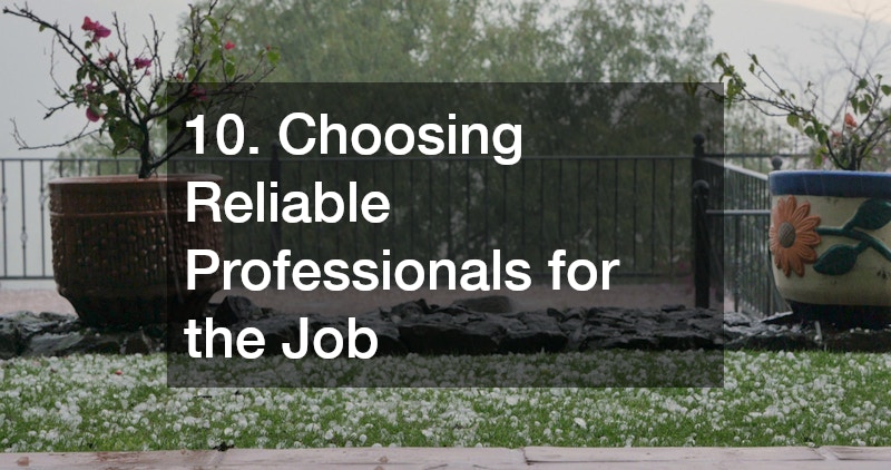 10. Choosing Reliable Professionals for the Job
