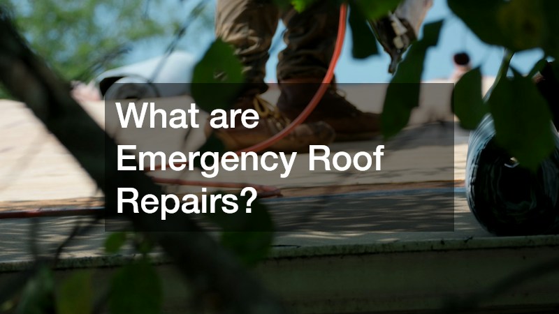 What are Emergency Roof Repairs?