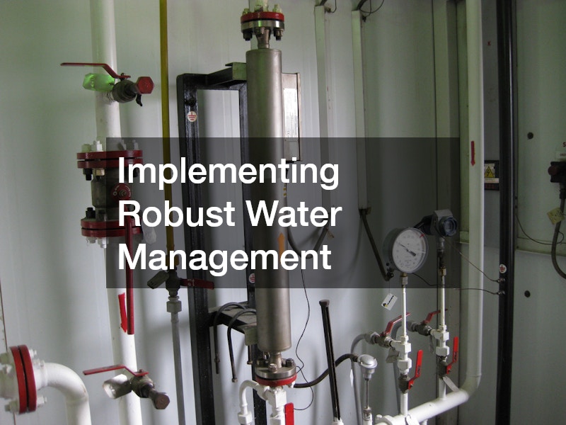 Implementing Robust Water Management