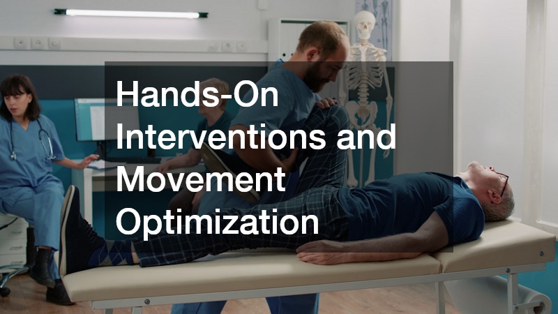Hands-On Interventions and Movement Optimization