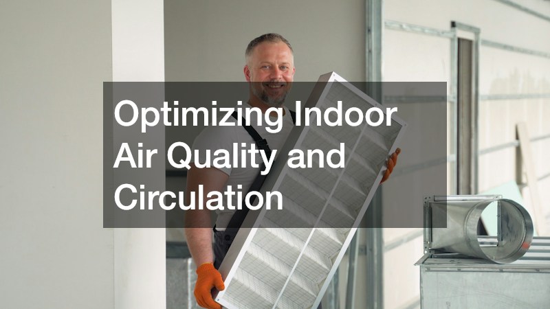 Optimizing Indoor Air Quality and Circulation