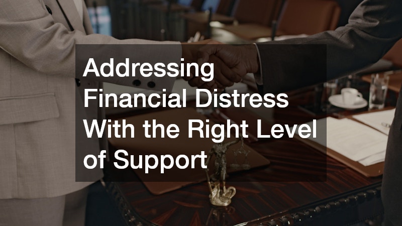 Addressing Financial Distress With the Right Level of Support